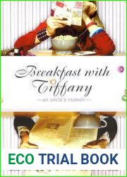 Breakfast with Tiffany: An Uncle|s Memoir