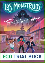 Felice and the Wailing Woman (Los Monstruos)
