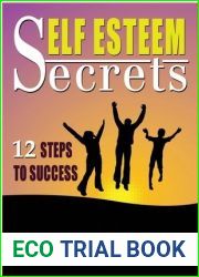 Self Esteem Secrets: 12 Steps to Success