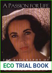 A Passion for Life: The Biography of Elizabeth Taylor