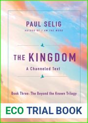 The Kingdom: A Channeled Text