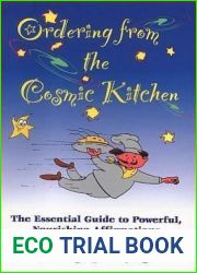 Ordering from the Cosmic Kitchen: The Essential Guide to Powerful, Nourishing Affirmations