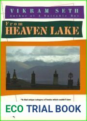 From Heaven Lake: Travels Through Sinkiang and Tibet