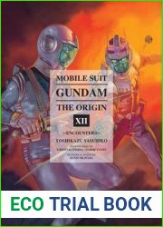 Mobile Suit Gundam: The ORIGIN 12: Encounters (Gundam Wing)
