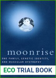 Moonrise: One Family, Genetic Identity, and Muscular Dystrophy