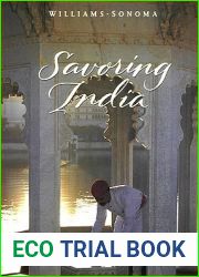 Savoring India: Recipes and Reflections on Indian Cooking (Williams-Sonoma: The Savoring Series)