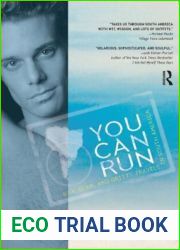 You Can Run: Gay, Glam, and Gritty Travels in South America