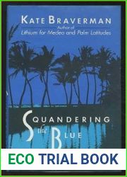Squandering the Blue: Stories