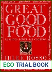 Great Good Food: Luscious Lower-Fat Cooking