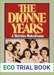 The Dionne Years: A Thirties Melodrama