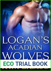 Logan|s Acadian Wolves (Immortals of New Orleans, #4)