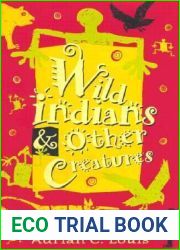 Wild Indians And Other Creatures