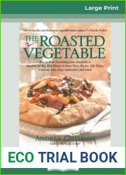 The Roasted Vegetable (16pt Large Print Edition)
