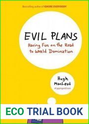Evil Plans: Having Fun on the Road to World Domination