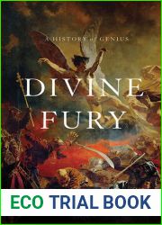 Divine Fury: A History of Genius
