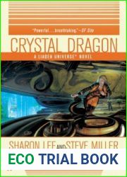 Crystal Dragon (The Great Migration Duology, #2; Liaden Universe, #2)