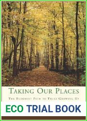 Taking Our Places: The Buddhist Path to Truly Growing Up