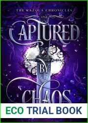 Captured by Chaos (The Kazola Chronicles Book 1)