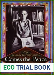 Comes the Peace: My Journey to Forgiveness