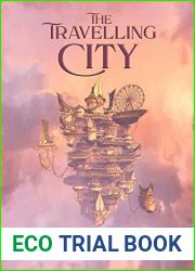 The Travelling City (The Travelling City Series Book 1)