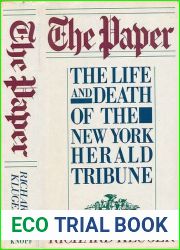 The Paper: The Life and Death of the New York Herald Tribune