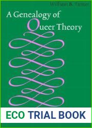 A Genealogy of Queer Theory