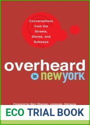 Overheard in New York: Conversations from the Streets, Stores, and Subways