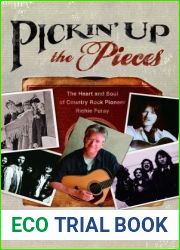 Pickin| Up the Pieces: The Heart and Soul of Country Rock Pioneer Richie Furay