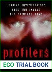Profilers: Leading Investigators Take You Inside The Criminal Mind