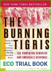 The Burning Tigris: The Armenian Genocide and America|s Response