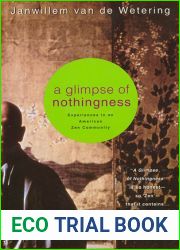 A Glimpse of Nothingness: Experiences in an American Zen Community