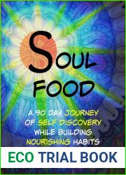 Soul Food, A 90 Day Journey of Self Discovery While Building Nourishing Habits