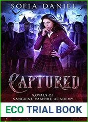 Captured (Royals of Sanguine Vampire Academy, #1)