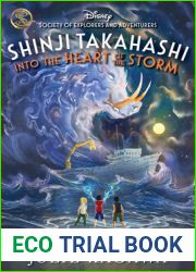 Shinji Takahashi: Into the Heart of the Storm (Society of Explorers and Adventurers, #2)
