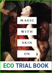 Magic with Skin On