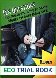 Ten Questions - The Insider|s Guide to Saving Money on Auto Insurance: Hidden Discounts Revealed