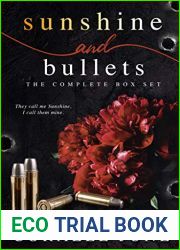 Sunshine and Bullets: The Complete Box Set (The Bullets, #1-3)