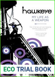 Hawkeye, Volume 1: My Life as a Weapon