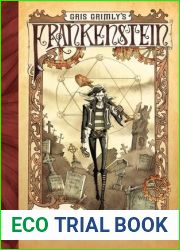 Gris Grimly|s Frankenstein, Or, The Modern Prometheus