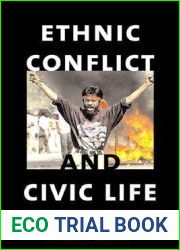 Ethnic Conflict and Civic Life: Hindus and Muslims in India