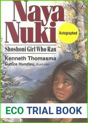 Naya Nuki: Shoshone Girl Who Ran