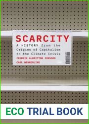 Scarcity: A History from the Origins of Capitalism to the Climate Crisis