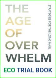 The Age of Overwhelm: Strategies for the Long Haul