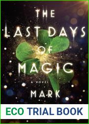 The Last Days of Magic