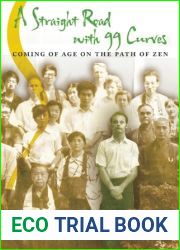 A Straight Road with 99 Curves: Coming of Age on the Path of Zen (NONE)