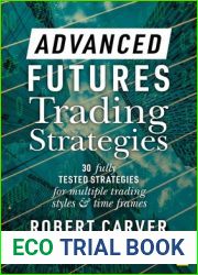 Advanced Futures Trading Strategies