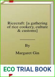 Ricecraft: [a gathering of rice cookery, culture and customs]