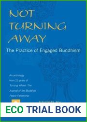 Not Turning Away: The Practice of Engaged Buddhism