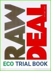Raw Deal: Horrible and Ironic Stories of Forgotten Americans