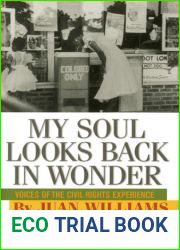 My Soul Looks Back in Wonder: Voices of the Civil Rights Experience